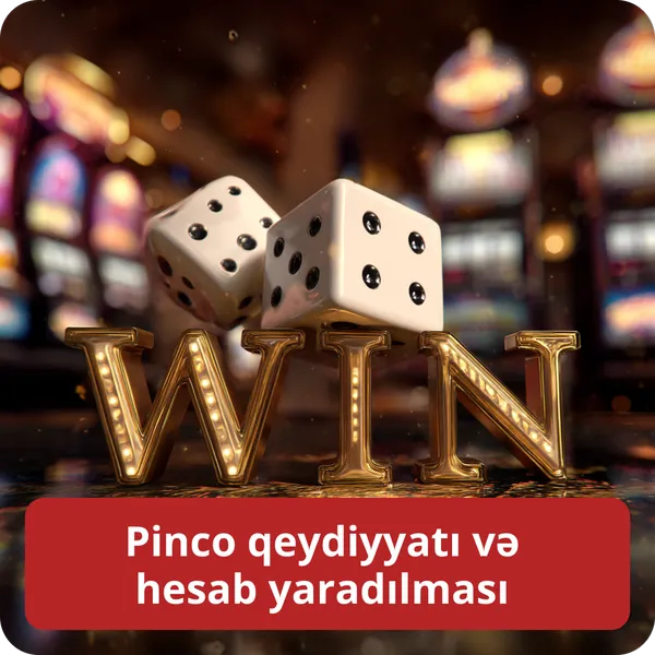 Pinco qeydiyyatı və hesab yaradılması