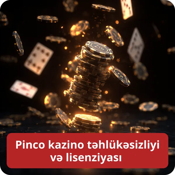 Pinco kazino təhlükəsizliyi və lisenziyası